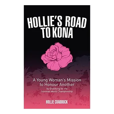 Hollie's Road to Kona