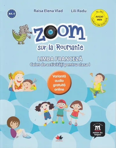Zoom sur la Roumanie. Franceza - Clasa 1