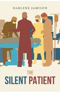 The Silent Patient: A True Story