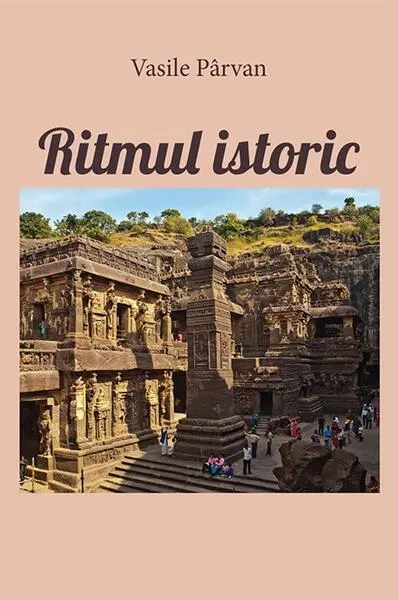 Ritmul istoric - Paperback - Vasile Pârvan
