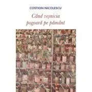 Cand vesnicia pogoara pe pamant