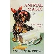 Animal Magic. A Brother-s Story