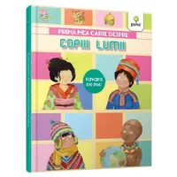 Prima mea carte despre copiii lumii - Hardcover