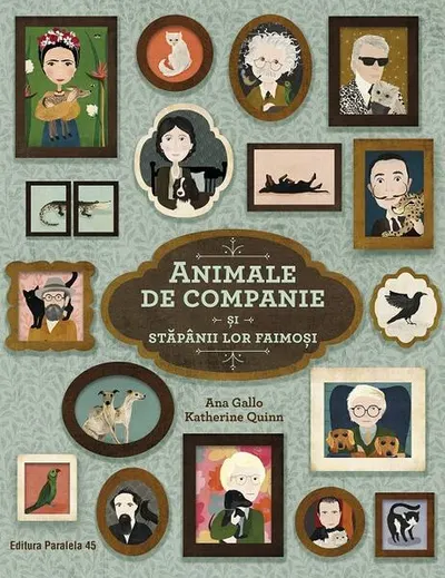 Animale de companie și stăpânii lor faimoși - Paperback brosat - Ana Gallo