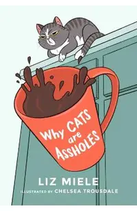 Why Cats Are Assholes