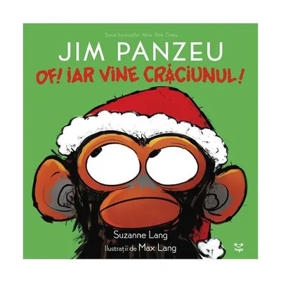 Jim Panzeu. Of! Iar vine Crăciunul! - Hardcover - Suzanne Lang