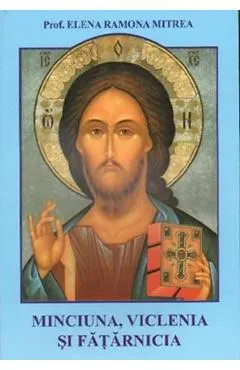 Minciuna, viclenia si fatarnicia