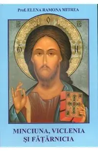 Minciuna, viclenia si fatarnicia