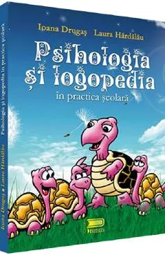 Psihologia si logopedia in practica scolara