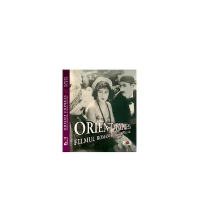 Orient Express. Filmul românesc şi filmul balcanic - Paperback brosat - Marian Ţuţui