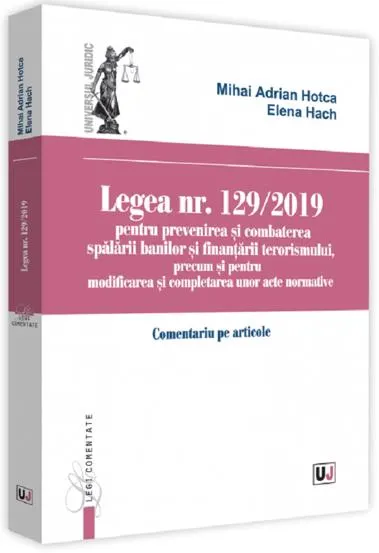 Legea nr.129 din 2019 pentru prevenirea si combaterea spalarii banilor