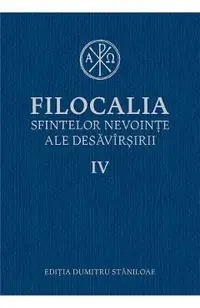 Filocalia 4 Sfintelor nevointe ale desavarsirii