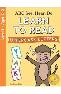 ABC See, Hear, Do: Learn to Read 55 Words