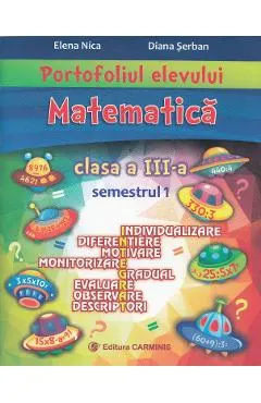 Portofoliul elevului. Matematica - Clasa 3 Sem.1