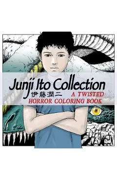 Junji Ito Collection: A Twisted Horror Coloring Book