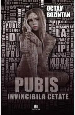 Pubis. Invincibila cetate
