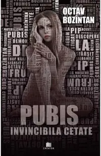 Pubis. Invincibila cetate