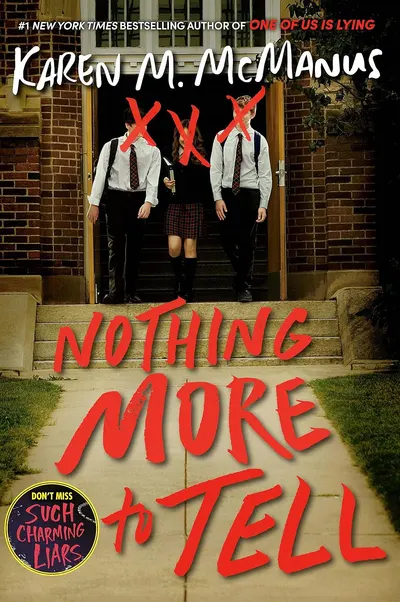 Nothing More to Tell (Don’t Miss Such Charming Liars)