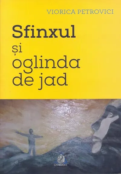 Sfinxul şi oglinda de jad - Paperback brosat - Viorica Petrovici