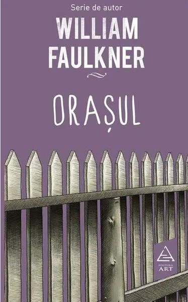 Oraşul (Vol. 2) - Hardcover - William Faulkner