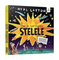 Cum au luat naștere stelele - Hardcover