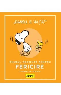 Ghidul Peanuts pentru fericire