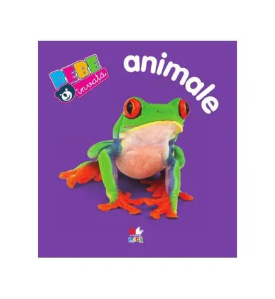 Bebe învaţă. Animalele. Vârsta 0+ - Hardcover - Colectiv