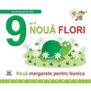 9 de la noua flori. Necartonata