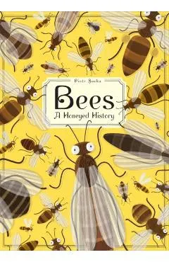 Bees: A Honeyed History