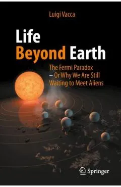 Life Beyond Earth: The Fermi Paradox -- Or Why We Are Still Waiting to Meet Aliens