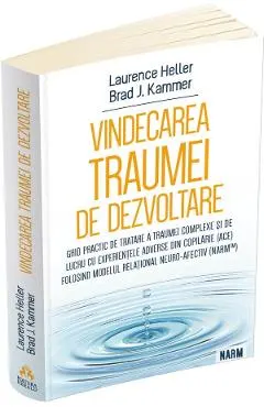 Vindecarea traumei de dezvoltare