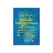 Companii transnationale. Managementul resurselor umane integrat pe baza competentei