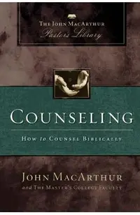 Counseling: How to Counsel Biblically