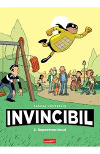 Invincibil Vol.2: Supererou local