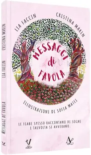 Messaggi di Favola - Paperback brosat - Lia Faccin, Cristina Marin