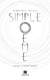 Simple poeme - Paperback brosat - Daniel Kițu