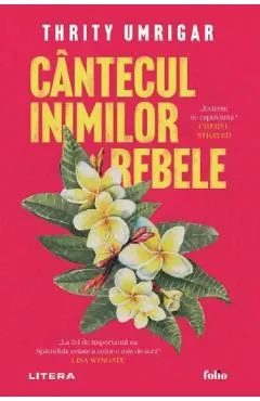 Cantecul inimilor rebele