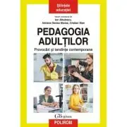 Pedagogia adultilor. Provocari si tendinte contemporane