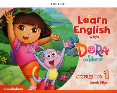 Learn English with Dora the Explorer 1: Activity Book- REDUCERE 35%