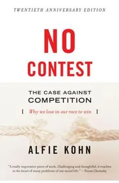 No Contest: The Case Against Competition