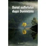 Dorul sufletului dupa Dumnezeu