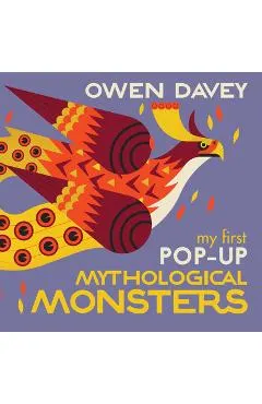 My First Pop-Up Mythological Monsters: 15 Incredible Pops-Ups