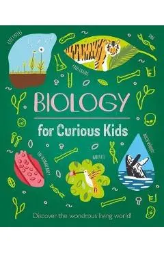 Biology for Curious Kids: Discover the Wondrous Living World!