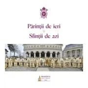 Parintii de ieri, Sfintii de azi
