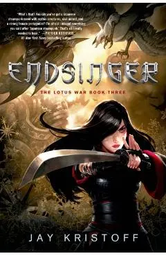 Endsinger: The Lotus War Book Three