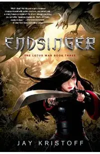 Endsinger: The Lotus War Book Three