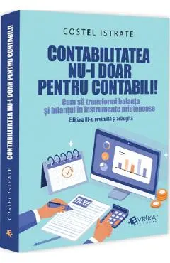 Contabilitatea nu-i doar pentru contabili! Ed.3