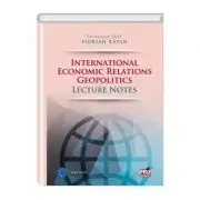 International economic relations geopolitics. Lecture notes