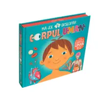 Mă joc și descopăr corpul uman