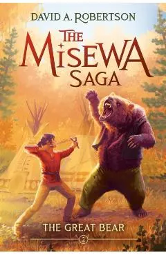 The Great Bear: The Misewa Saga, Book Two